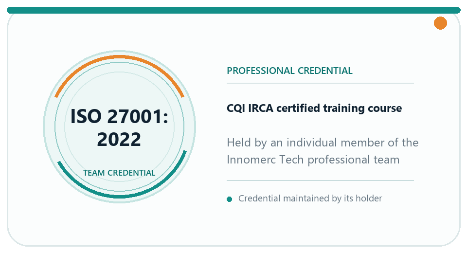 ISO 27001:2022 professional credential represented across the Innomerc Tech team